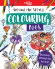 Lonely Planet Kids Around the World Colouring Book - Book