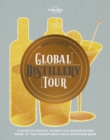 Lonely Planet's Global Distillery Tour - Book