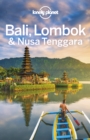 Lonely Planet Bali, Lombok & Nusa Tenggara - eBook