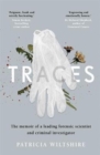 Traces : The memoir of a forensic scientist and criminal investigator - Book
