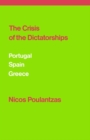 The Crisis of the Dictatorships : Portugal, Spain, Greece - eBook
