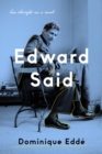 Edward Said : His Thought as a Novel - Book