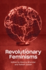 Revolutionary Feminisms : Conversations on Collective Action and Radical Thought - eBook