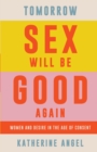 Tomorrow Sex Will Be Good Again - eBook