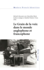 Le Grain de la voix dans le monde anglophone et francophone - eBook