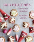 Party-perfect Bites : Delicious Recipes for Canapes, Finger Food and Party Snacks - Book