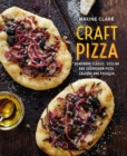 Craft Pizza : Homemade Classic, Sicilian and Sourdough Pizza, Calzone and Focaccia - Book