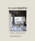 Scandi Rustic : Creating a Cozy & Happy Home - Book
