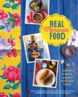 Real Mexican Food : Authentic Recipes for Burritos, Tacos, Salsas and More - Book