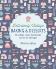Deliciously Vintage Baking & Desserts - eBook