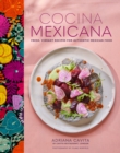 Cocina Mexicana : Fresh, Vibrant Recipes for Authentic Mexican Food - Book