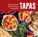 Tapas : Delicious Little Plates to Share from Spain - Book