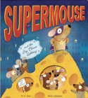 Supermouse and the Big Cheese Robbery - Book
