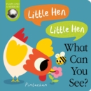 Little Hen! Little Hen! What Can You See? - Book