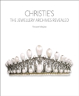 Christie's : The Jewellery Archives Revealed - Book