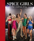 Spice Girls : and the Clothes They Wear - Book