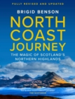 North Coast Journey : The Magic of Scotland's Northern Highlands - eBook