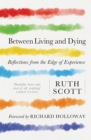 Between Living and Dying - eBook