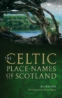 The Celtic Placenames of Scotland - eBook