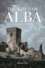 The Kings of Alba : c.1000 - c.1130 - eBook