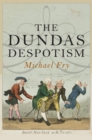 The Dundas Despotism - eBook