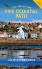 Exploring the Fife Coastal Path : A Companion Guide - eBook