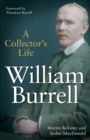William Burrell : A Collector's Life - eBook