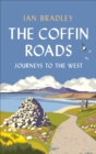 The Coffin Roads : Journeys to the West - eBook