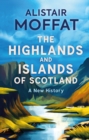 The Highlands and Islands of Scotland - eBook