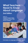 What Teachers Need to Know About Language - eBook