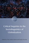 Critical Inquiries in the Sociolinguistics of Globalization - eBook