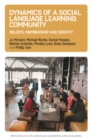 Dynamics of a Social Language Learning Community : Beliefs, Membership and Identity - eBook