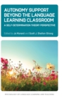 Autonomy Support Beyond the Language Learning Classroom : A Self-Determination Theory Perspective - Book