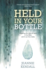 Held in your Bottle : Exploring the Value of Tears in the Bible and in Our Lives Today - eBook
