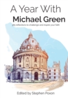 A Year With Michael Green : 365 reflections to challenge and inspire your faith - Book