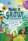 Make it Grow! : Garden projects, prayers and fun facts to help you care for God's planet - Book