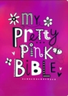 My Pretty Pink Bible - Book
