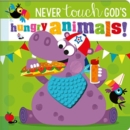 Never Touch God's Hungry Animals - Book