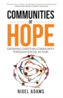 Communities of Hope : Growing Christian community through social action - Book