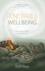 Renewable Wellbeing : 5 culture shifts for the church - Book