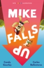 Mike Falls Up - Book