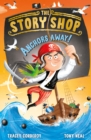 The Story Shop: Anchors Away! - Book