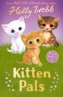 Kitten Pals : The Perfect Kitten, The Rescued Kitten, The Loneliest Kitten - Book