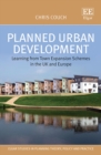 Planned Urban Development : Learning from Town Expansion Schemes in the UK and Europe - eBook