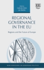 Regional Governance in the EU : Regions and the Future of Europe - eBook