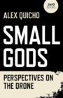 Small Gods : Perspectives on the Drone - eBook