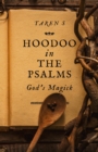 Hoodoo in the Psalms : God's Magick - eBook