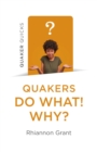 Quaker Quicks - Quakers Do What! Why? - eBook
