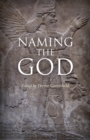Naming the God - eBook