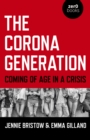Corona Generation, The : Coming of Age in a Crisis - Book